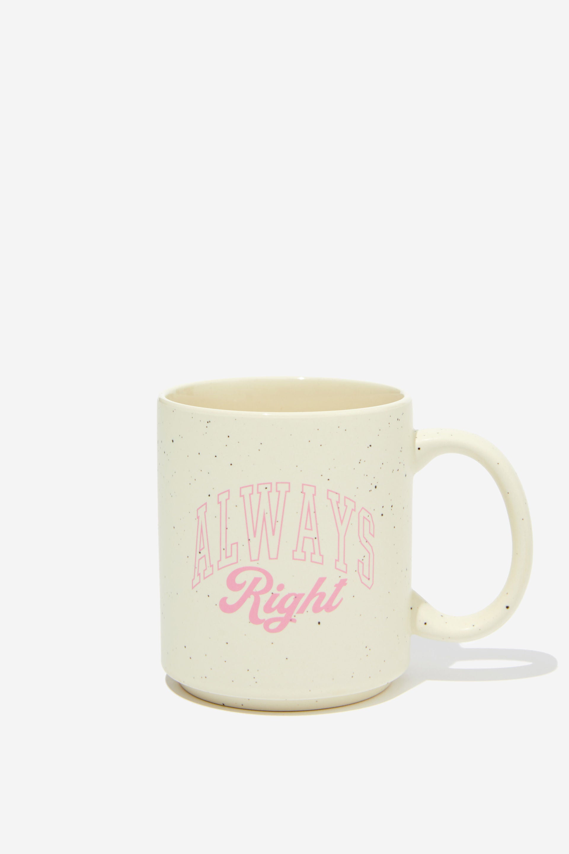 Always Right Pink Mug